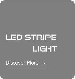 LED stripe Light  Discover More →