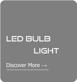 LED Bulb  Light  Discover More →